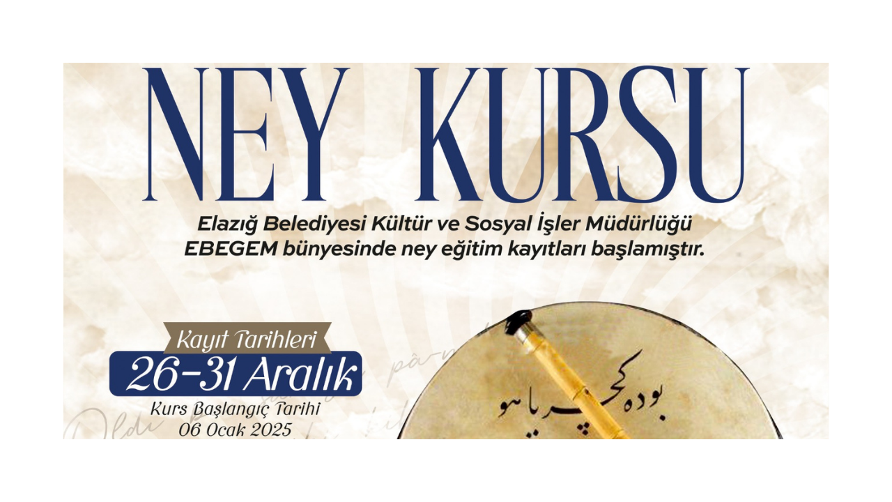 Elazığ Belediyesi, Ney Kursu Düzenleyecek