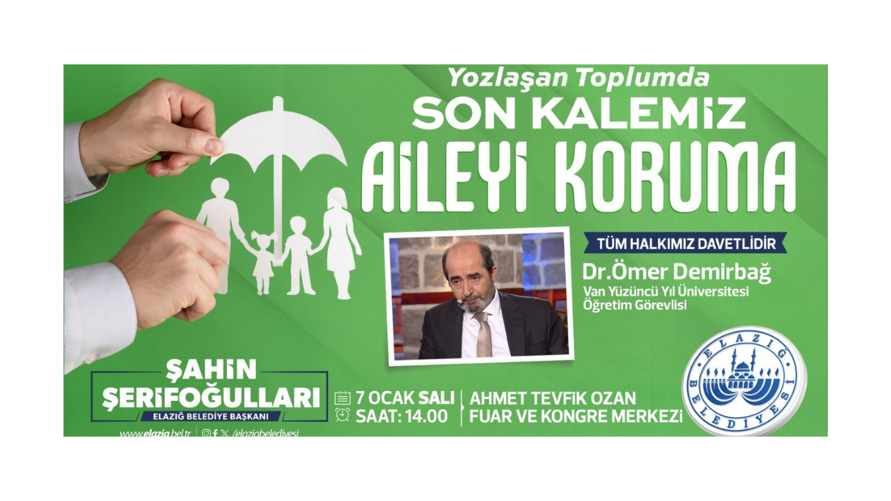 Elazığ Belediyesi’nden “Ailenin Korunması” Temalı Konferans