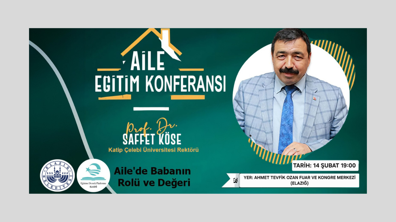 Elazığ Belediyesi, “Ailede Babanın Rolü Ve Değeri” Konulu Konferans Düzenleyecek