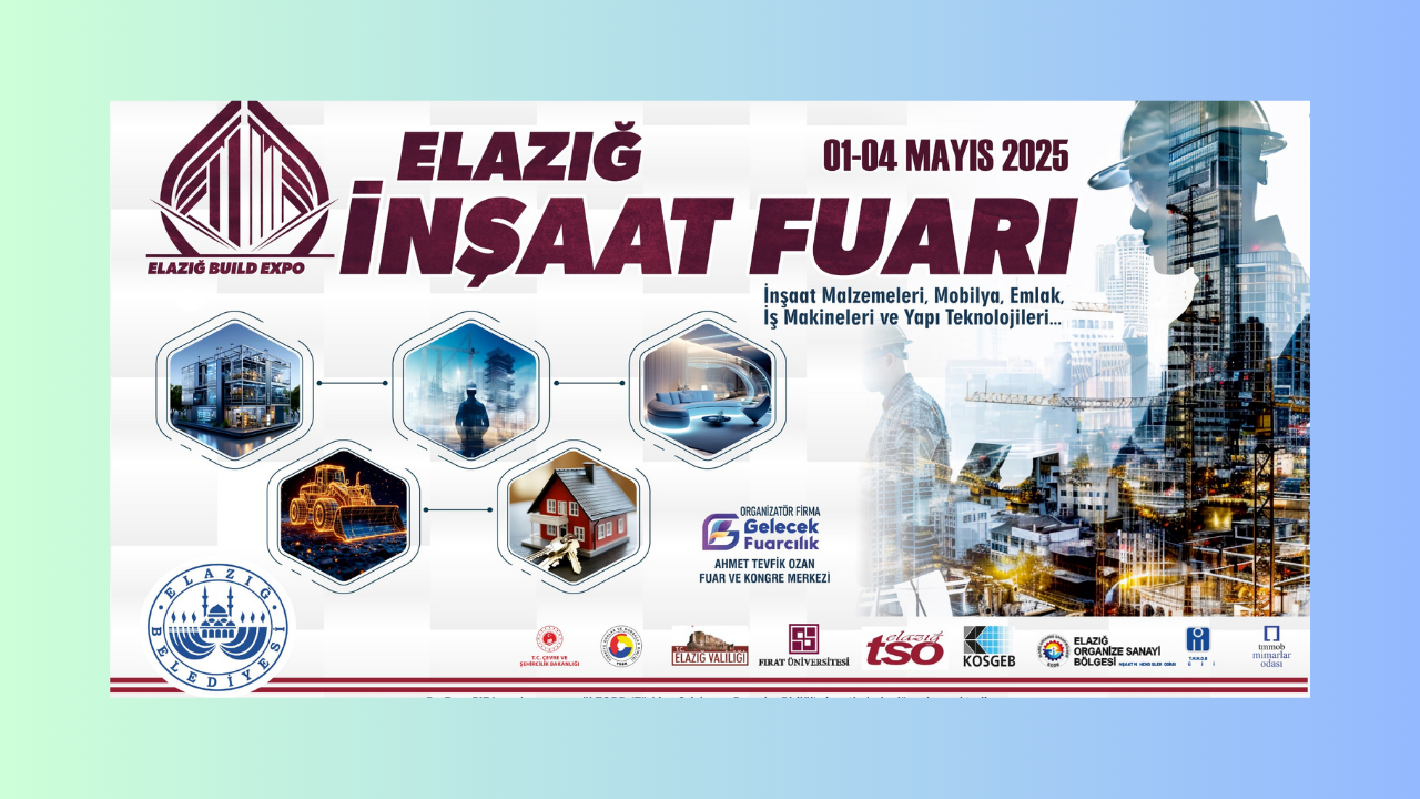 Elazığ Belediyesi’nin Düzenleyeceği İnşaat Ve Yapı Fuarı, Perşembe Günü Başlıyor